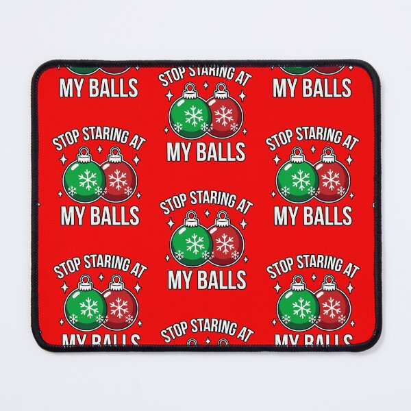 Item preview, Stop Staring At My Balls designed and sold by WoodburyLake.