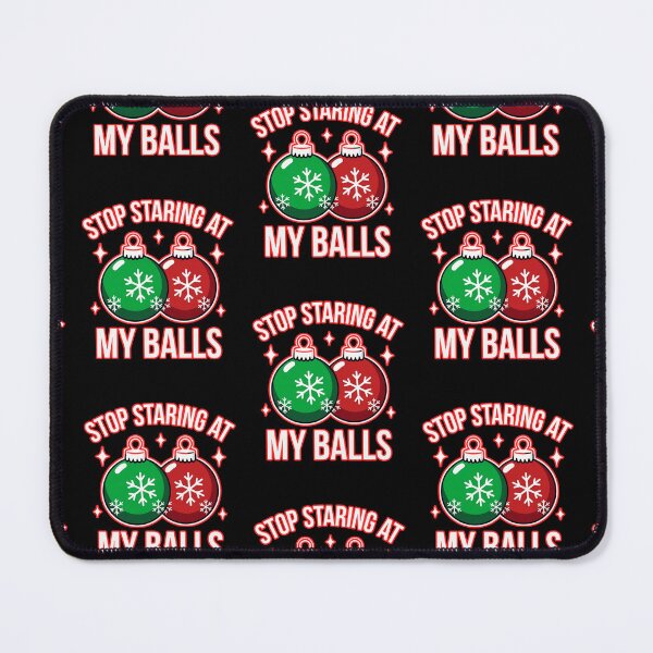 Item preview, Stop Staring At My Balls  designed and sold by WoodburyLake.