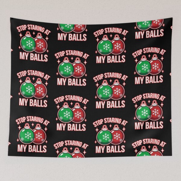 Item preview, Stop Staring At My Balls  designed and sold by WoodburyLake.
