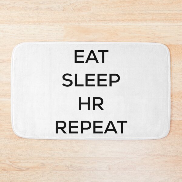 Item preview, Eat Sleep HR Repeat designed and sold by blueprint198686.