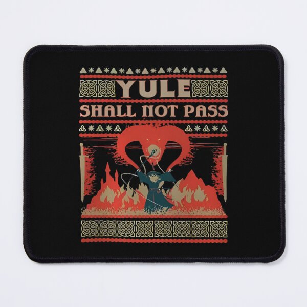 Item preview, Yule shall not Pass Unisex, LOTR Gifts Cottage Core, Lord of the Rings Gift , Nerdy Gifts for Book Lovers Fantasy Hobbit designed and sold by judithcooley.