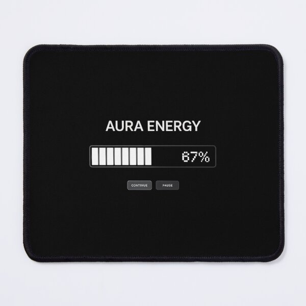 Item preview, Aura Energy at 67 Funny Six Seven Meme Gen Alpha Slang designed and sold by MinaReinger.