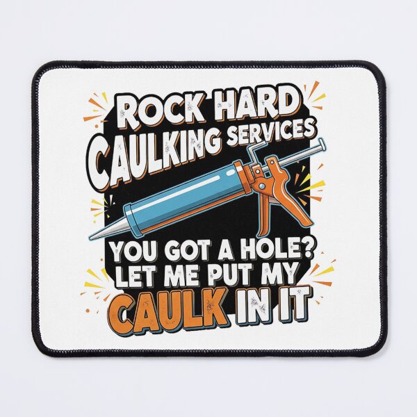 Item preview, Vintage Funny Rock Hard Caulking Services designed and sold by johnhaugg.