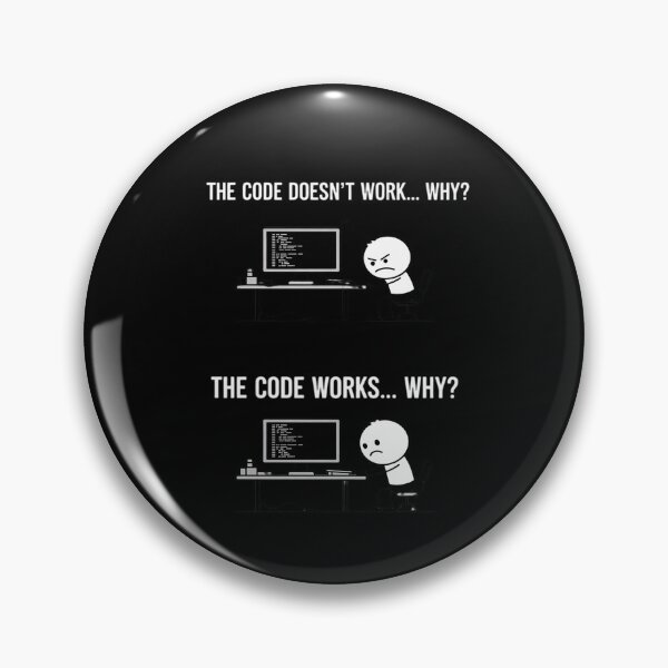 Item preview, Programmer Joke Coding Works Doesn’t Work designed and sold by FndPardaL.