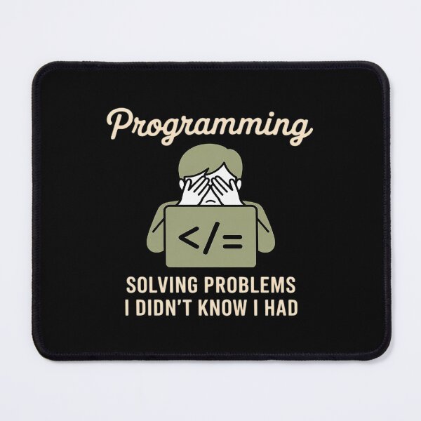 Item preview, Programming Solving Problems Coder Novelty designed and sold by FndPardaL.