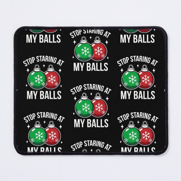 Item preview, Stop Staring At My Balls  designed and sold by WoodburyLake.