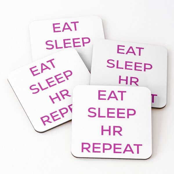 Item preview, Eat Sleep HR Repeat designed and sold by blueprint198686.