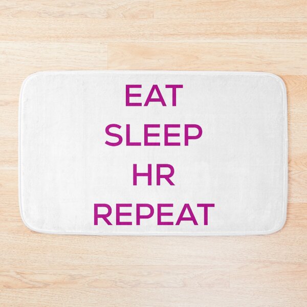 Item preview, Eat Sleep HR Repeat designed and sold by blueprint198686.