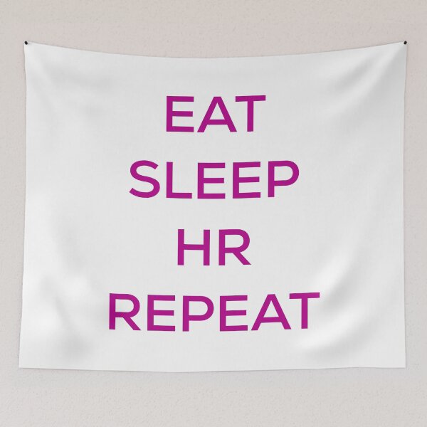 Item preview, Eat Sleep HR Repeat designed and sold by blueprint198686.