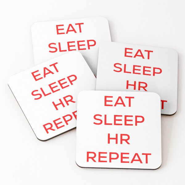 Item preview, Eat Sleep HR Repeat designed and sold by blueprint198686.