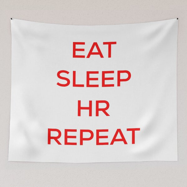 Item preview, Eat Sleep HR Repeat designed and sold by blueprint198686.
