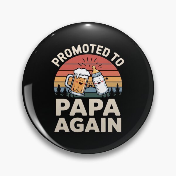 Item preview, Promoted to Papa Again Soon to Be Papa designed and sold by FndPardaL.