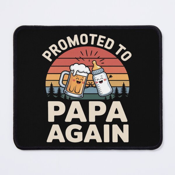 Item preview, Promoted to Papa Again Soon to Be Papa designed and sold by FndPardaL.