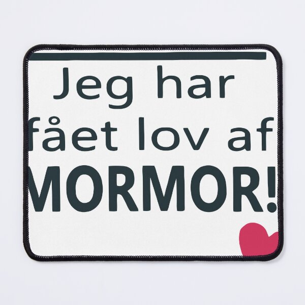 Item preview, Hvad Jeg Har FET Lov Af Mormor Shirt designed and sold by MildredFransson.