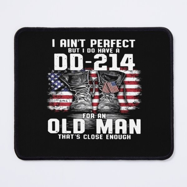 Item preview, I Ain_t Perfect BUT I DO Have A DD-214 Classic T-Shirt designed and sold by MildredFransson.
