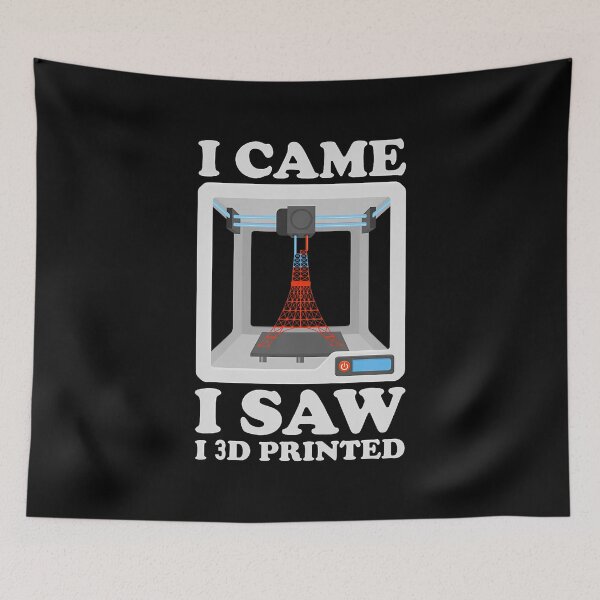 Item preview, I I'M Came I Saw I 3D Printed 3D Printer designed and sold by BrandyMartha.