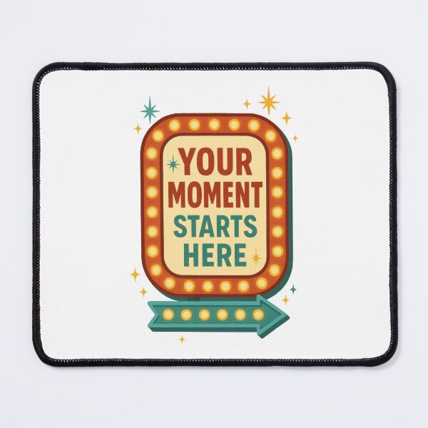 Item preview, Your Moment Starts Here | Retro Marquee Motivational Sign Design designed and sold by inkoutninja.