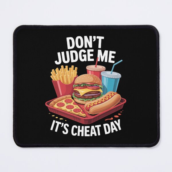 Item preview, Don't Judge Me It's Cheat Day Funny Sarcastic Fast Food Gift  designed and sold by HaileyRobel.