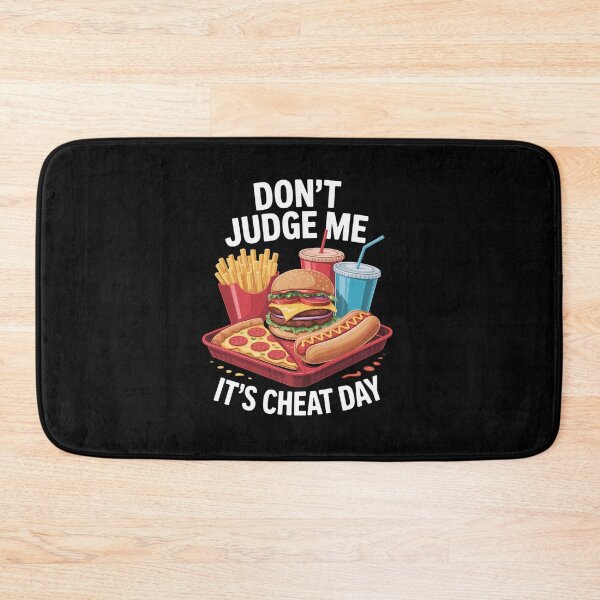 Item preview, Don't Judge Me It's Cheat Day Funny Sarcastic Fast Food Gift  designed and sold by HaileyRobel.