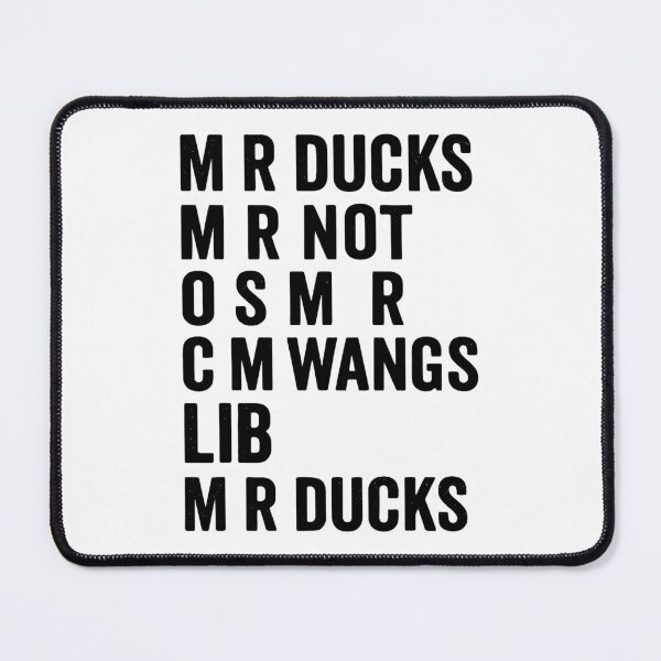 Item preview, MR Ducks Black White Bold Funny Quote designed and sold by cerima.