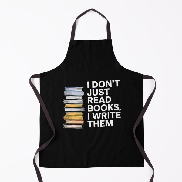Item preview, I Don'T Just Read Books I Write Them Author Writer designed and sold by JenniferJanice.
