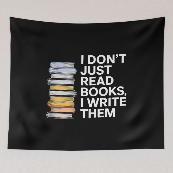 Item preview, I Don'T Just Read Books I Write Them Author Writer designed and sold by JenniferJanice.