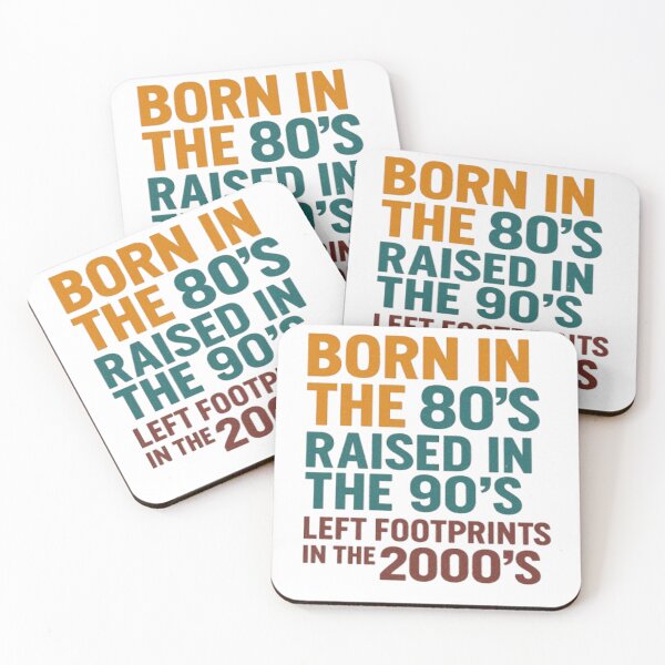 Item preview, Born in the 80s, Raised in the 90s – Xennial Throwback Design designed and sold by Destroying. The. Content (D.T.C).