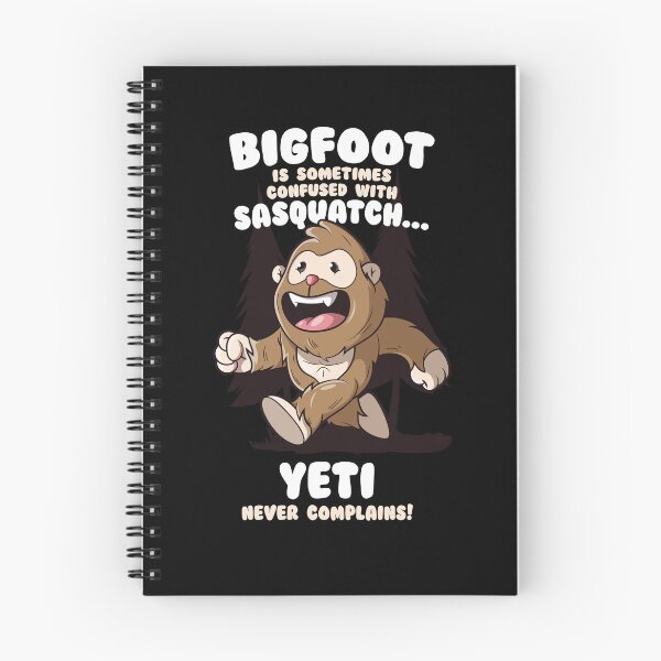 Item preview, Bigfoot confused with Sasquatch Yeti never complains designed and sold by messy-nessie.