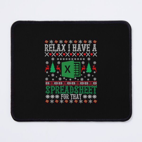 Item preview, Relax I Have Spreadsheet For That Office designed and sold by najaks.