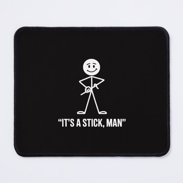 Item preview, It's A Stick, Man Stickman - Stick Figure designed and sold by Silicula.