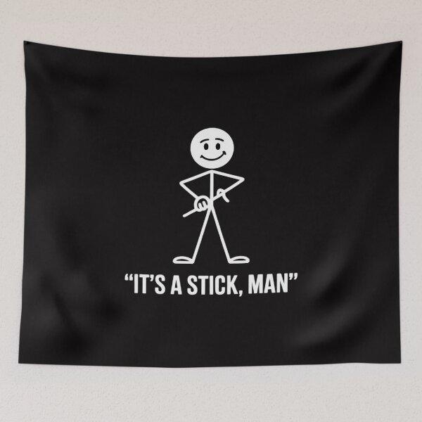 Item preview, It's A Stick, Man Stickman - Stick Figure designed and sold by Silicula.