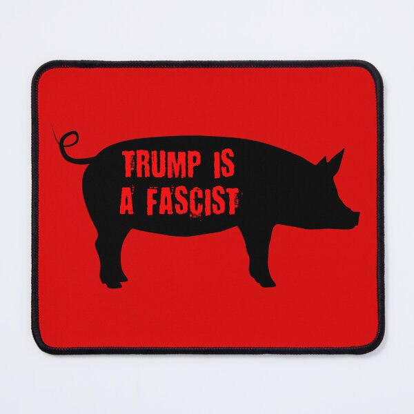 Item preview, Trump is a fascist (pig) designed and sold by Thelittlelord.