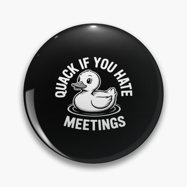 Item preview, Quack If You Hate Meetings Rubber Ducky designed and sold by TechnicalSara.