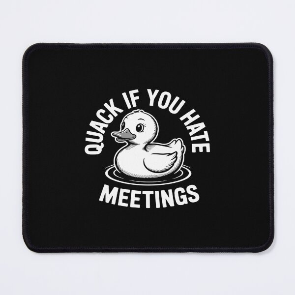 Item preview, Quack If You Hate Meetings Rubber Ducky designed and sold by TechnicalSara.