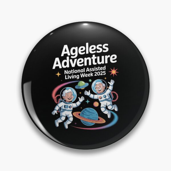 Item preview, Ageless Adventure National Assisted Living Week 2025 designed and sold by HaileyRobel.