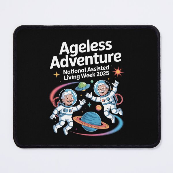 Item preview, Ageless Adventure National Assisted Living Week 2025 designed and sold by HaileyRobel.