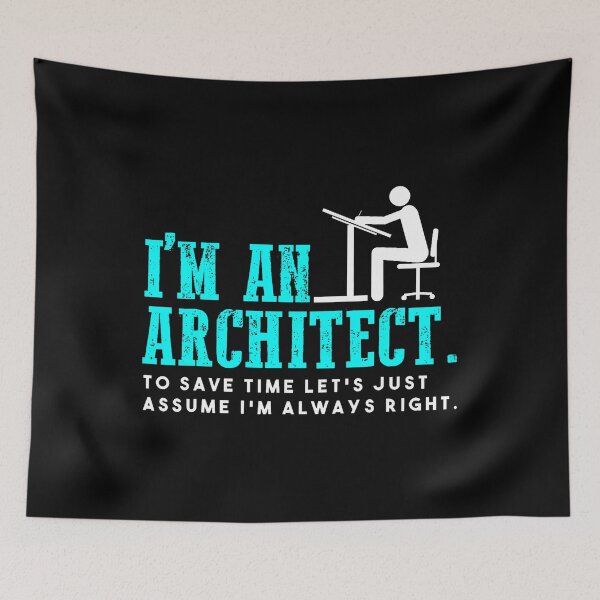 Item preview, Funny Architect Always Right Sarcastic Job Quote designed and sold by SelmaBonnie.