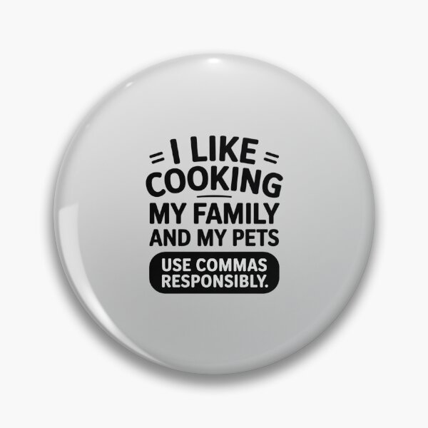 Item preview, Quote I Like Cooking My Family and My Pets Use Commas designed and sold by HardcoreTour.
