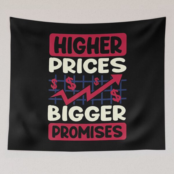 Item preview, Higher Prices Bigger Promises designed and sold by DominiqueAngela.