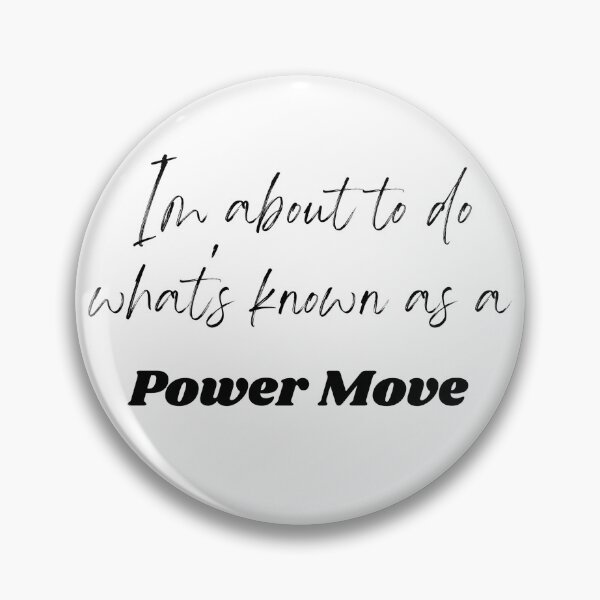 Item preview, Do a Power Move designed and sold by Lin's prints.