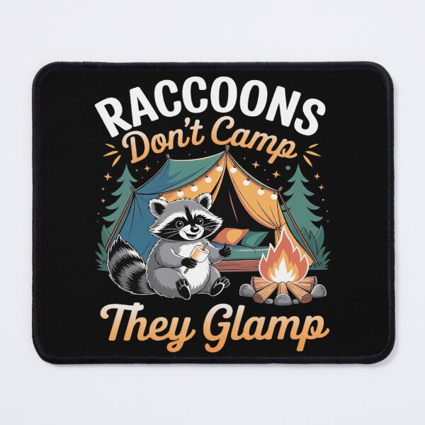 Item preview, Raccoons-Don't Camp They Glamp Funny raccoon Glamping designed and sold by HardcoreTour.