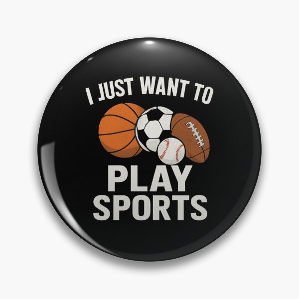 Item preview, I Just Want to Play Sports – Funny Sports Lover Design designed and sold by TshirtMyMom.