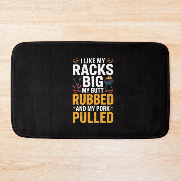 Item preview, I Like Racks Big My Butt Rubbed And My Pork Pulled Grilling designed and sold by GalaFunny.