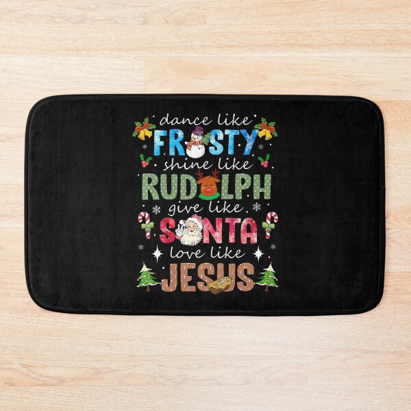 Item preview, Dance Like Frosty Shine Like Rudolph Love Like Jesus Xmas designed and sold by PeggyBeverly.