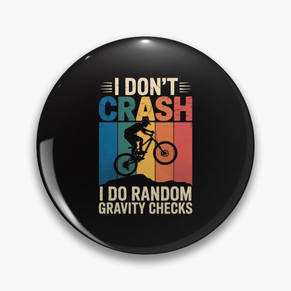 Item preview, I Don't Crash I Do Random Gravity Checks BMX Boys designed and sold by GalaFunny.