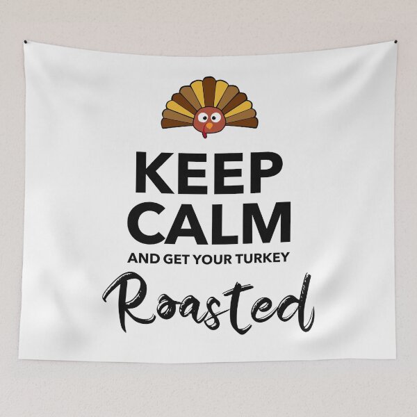 Item preview, Funny Crown Turkey – “KEEP CALM AND GET YOUR TURKEY Roasted” Thanksgiving designed and sold by downUnderInk.