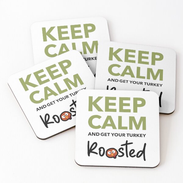 Item preview, Keep Calm and Get Your Turkey Roasted – Funny Thanksgiving Turkey Roast designed and sold by downUnderInk.