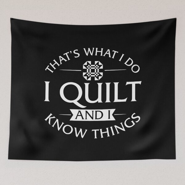 Item preview, I Quilt And I Know Things designed and sold by ElaineEsther.