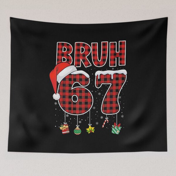Item preview, Bruh 67 Six Seven Meme Fun Christmas Red Plaid Xmas 	s designed and sold by PatriciaKelsey.
