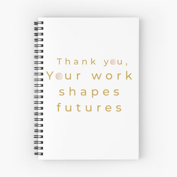Item preview, Thank You – Your Work Shapes Futures (Elegant Gold & Cream) designed and sold by RISE Creations.